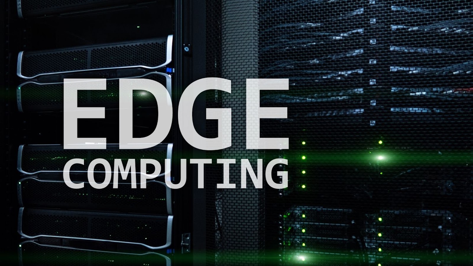 The Ultimate Guide to Edge Computing: What Would be an Ideal Scenario for Using It?
